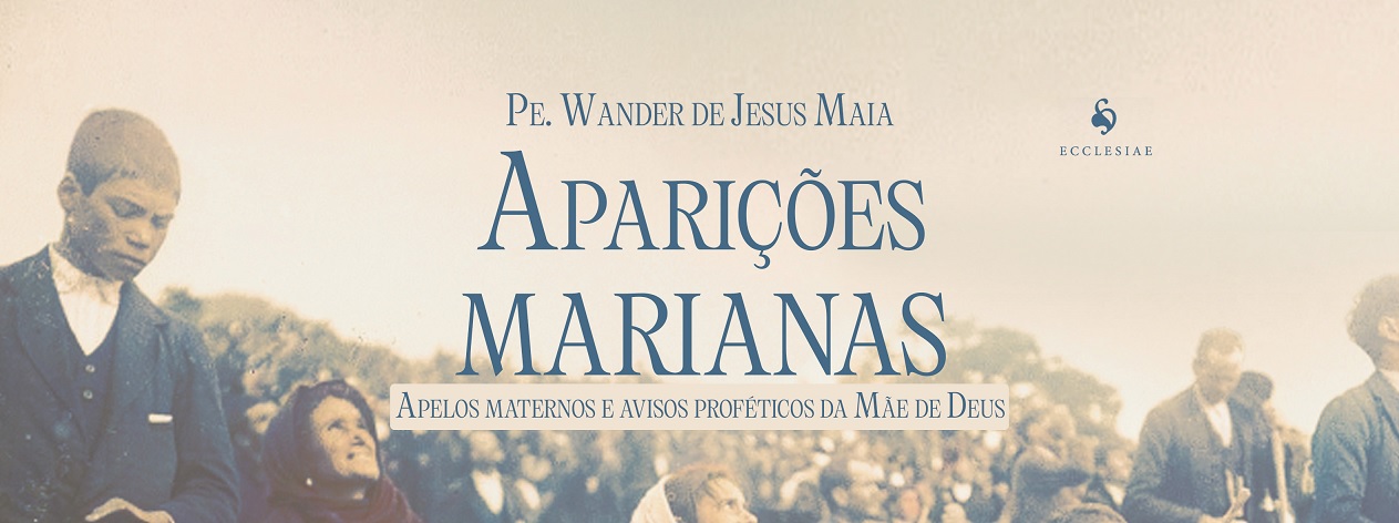 Aparições marianas - Padre Wander de Jesus Maia