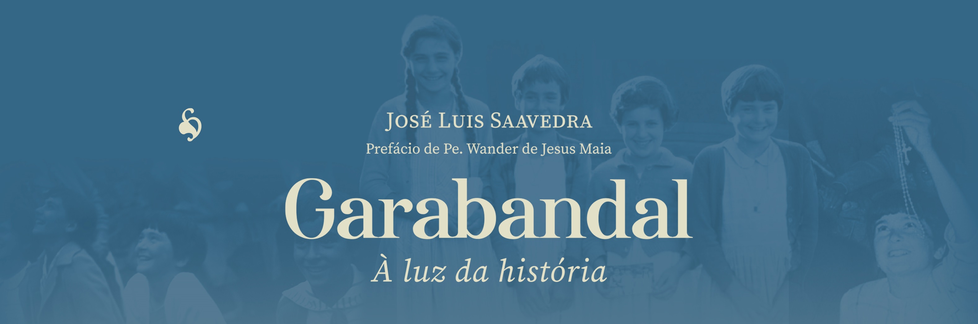 Garabandal à luz da História - José Luis Saavedra