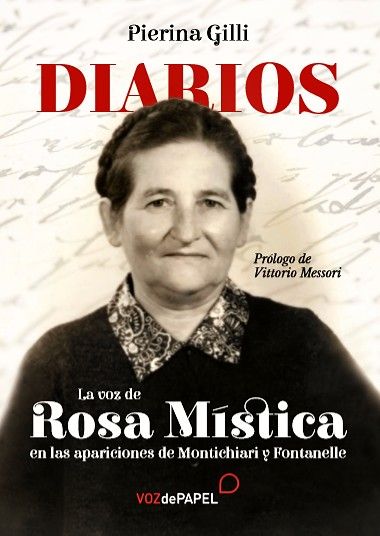 Diarios: La voz de Rosa Mística en las apariciones de Montichiari y Fontanelle - Pierina Gilli